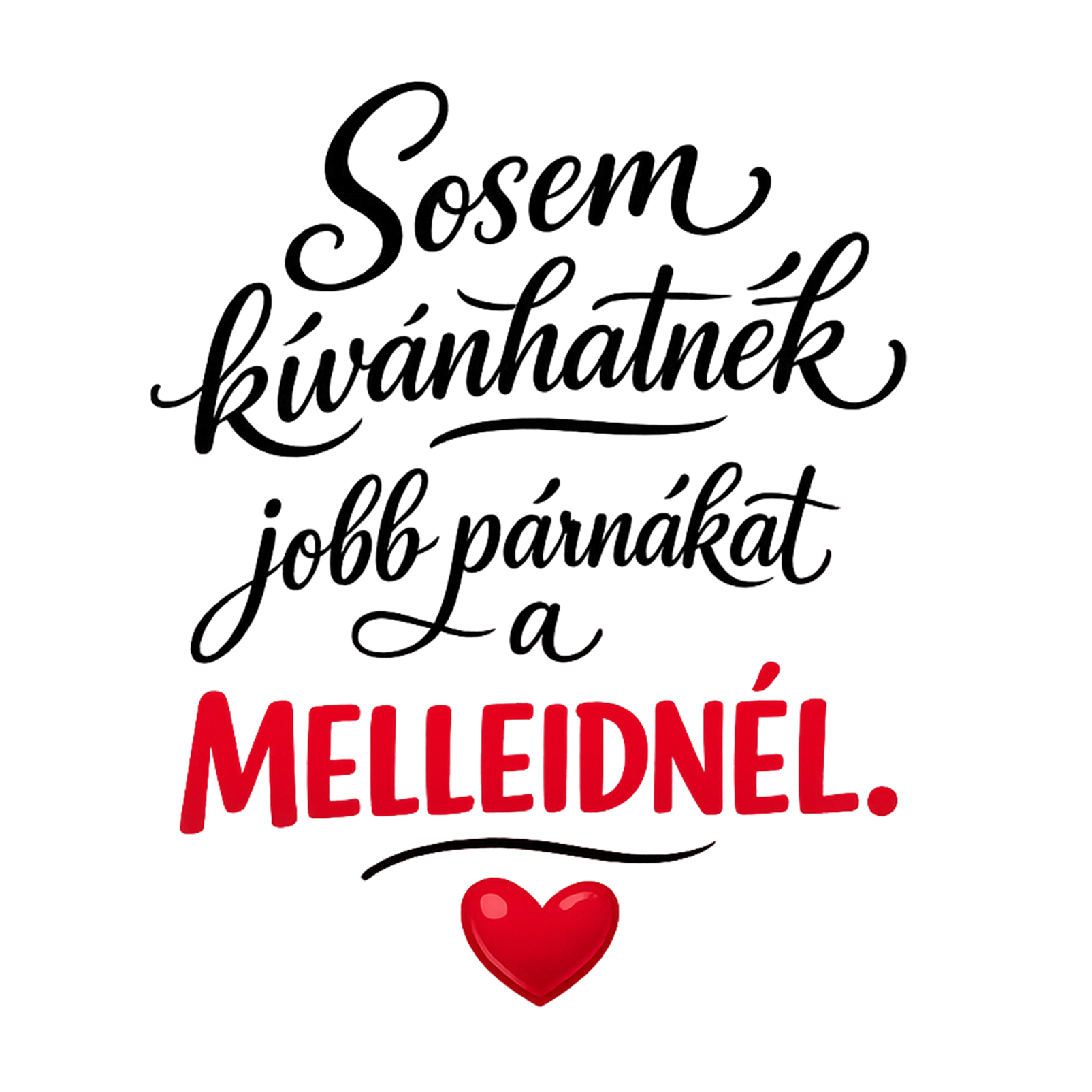 Sosem kívánhatnék jobb párnákat - MAGYAR.webp